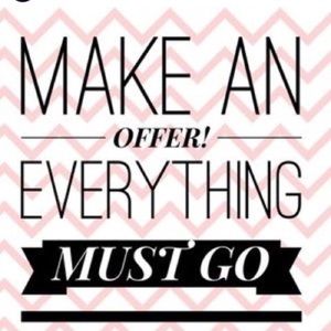 Taking offers on everything